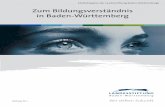 Zum Bildungsverständnis in Baden-Württemberg€¦ · gesetzliche Grundlagen für Bildung zu dokumentieren und schließlich ganz ... instrumentellen Wissens hin zu einer ... des
