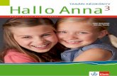 Hallo Annahallo-anna.e-klett.hu/download/hallo_anna_3/HA3_LHB.pdf · Lektion 4 Wir machen einen Flohmarkt Lektion 5 Mein Zimmer ... text als auch ein Lied. ... Lese- und Schreibkompetenzen