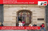 Staatliche Wirtschaftsschule Hof · 4 Jahresbericht 2015/16 Herausgeber: Staatliche Wirtschaftsschule Hof Wilhelmstraße 1 95028 Hof Tel 09281 86412 Fax 09281 142546