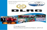 Pankower Bezirksnachrichten 2012 - DLRG Bezirk … · Zeitschrift „Lebensretter“ / Internet ... sowie ein Geschenk für seine 40 jährige Treue zur DLRG. ... Hier können unsere