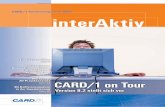 CARD/1 interAktiv 2/2007 · Knapp ein Jahr nach der Veröffentlichung ihrer Vorgängerin steht erneut die Anwendungsfunktionalität im Vordergrund. Viele neue Funktionen und Erweiterungen