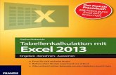 Tabellenkalkulation mit Excel 2013 - ciando.com · Das neue Excel 2013 wartet mit noch mehr nützlichen Funktionen auf und macht die Arbeit mit Zahlen noch einfacher ... • Textfunktionen