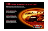 THF TRACTOR HYDRAULIC FLUID - · PDF fileTHF TRACTOR HYDRAULIC FLUID THF TRACTOR HYDRAULIC FLUID Multifunktionsöl UTTO (Universal Tractor Transmission Oil), welches als Hydraulik-