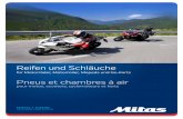 Reifen und Schläuche - mitas-tyres.com · l’enduro extrême, motocross freestyle et speedway, nous permet d’obtenir des informations importantes sur la ... conducteurs de motos