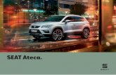 SEAT Ateca. · 1.6 TDI 85 kW (115 PS) 6-Gang UVP in Euro* 1.6 TDI 85 kW (115 PS) 7-Gang-DSG UVP in Euro* 30.350,– 32.150,– ...
