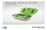 Gebrauchswanweisung Bolero B-PR - phonak.com · 3 Ihr Hörgerät und Ladegerät Hörgerätemodelle Ohrpass-Stück c Bolero B90-PR c Dome c Bolero B70-PR c SlimTip c Bolero B50-PR