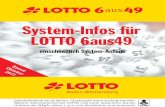 System-Infos für LOTTO 6aus49 · 1 System-Infos für LOTTO 6aus49 Stand: Oktober 2017 einschließlich System-Anteile Spielteilnahme ab 18 Jahren. Glücksspiel kann süchtig machen.