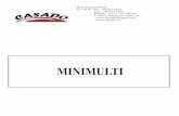 MINIMULTI - casadofrance.com · MINIMULTI HT RohrlängeRohr Höhe D 50 cm v.Rand 5,00m 6,00m 10,50m 9,00m 38 mm 38 mm 2,05m 2,60m 3,15m 3,51m B Bogenabstand 2m.-Tunnellänge beliebig