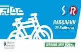 RAD&BAHN - Verbund Linie · Machen Sie Gebrauch von Rad und Bahn und genießen Sie viele schöne Stunden in der Natur! Tourenvorschläge und mehr als 1800 km beschilderte Radstrecken
