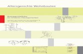 Altersgerechte Wohnbauten - Hindernisfreie Architekturhindernisfreie-architektur.ch/wp-content/uploads/2017/06/altersger... · Altersgerechte Wohnbauten Durch den demografischen Wandel
