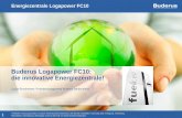 Buderus Logapower FC10: die innovative Energiezentrale! · Endkunden Komfort Schichtladespeicher 75 Liter ... Endkunden mit Ziel ca.1000 Stück in 12 Ländern ... effizientesten Systeme