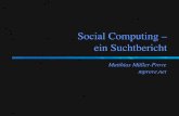 Social Computing -- ein Suchtbericht · über alle Nachrchten, die Ihner, ewe bestimmte Person geschr»eber hat 08.10.2004 Neu: Logos fürdie Foren um den Wedererkennungseffekt zu