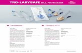 TRO-LARYSAFE SOLO / PVC / REUSABLE - trogemedical.de · EN ISO 5356-1 PRODUCT FEATURES: TRO-LARYSAFE solo is sterile, pyro - gen-free, atoxic and made of silicone. It is provided