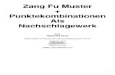 Zang Fu Muster Punktekombinationen Als Nachschlagewerk · 2 Inhalt: Seite Vorwort 3 Einleitung 3 • Qi 5 • Yin 7 • Yang 8 • Zang 9 • Fu 9 Zang Fu Muster + Punktekombinationen