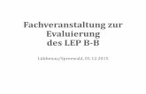 Fachveranstaltung zur Evaluierung des LEP B-Bgl.berlin-brandenburg.de/landesplanung/landesraumordnungsplaene/... · Evaluierung der Steuerungswirkungen des LEP B-B Auswertung der