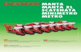 MANTA MANTA XL SCATENATA MINIMETRO METRO · El elemento de siembra MTR es la evolución del modelo MT que, por muchos años, ha sido la referencia para la siembra de precisión. MTR