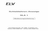 Schieblehren-Anzeige SLA 1 - files.elv.com · 1. Beschreibung und Funktion Die Schieblehrenanzeige SLA 1 erfasst die Messsignale von bis zu vier elektronischen Schieblehren und zeigt