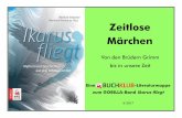 Buchklub-Literaturmappe XI: Zeitlose Märchen - legimus.tsn.atlegimus.tsn.at/buchklub/Literaturmappen/11/Buchklub Literaturmappe... · Sind Märchen heute noch angesagt? Oder geraten