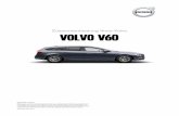 VOLVO V60 - res.cloudinary.com · Zusammenfassung Ihres Volvo VOLVO V60 Rechtlicher Hinweis Abbildungen und Fotos in diesem Dokument dienen nur zur allgemeinen Orientierung und geben