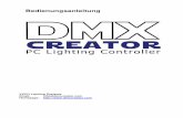 DMXCREATOR MANUAL D 23 - dmx512.ch · DMXCreator Bedienungsanleitung Doc. V2.3 VXCO Lighting Systems © 1998 - 2018 7 Neuere Interfaces haben auf der Seite neben der DC-Buchse eine