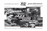 JAZZ · des Jazz in Europa eine ganz andere ist als diejenige in Amerika.Seine Sammelleidenschaft gehörte neben Hamp,dem Rhythm and Blues und Sun Ra den Pionieren,die in Europa und
