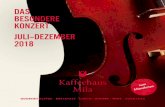 DAS BESONDERE KONZERT JULI–DEZEMBER 2018 · zum Mitnehmen. KAFFEEHAUS MILA ... dem Piano und dem Akkordeon ... Stücke von A. Piazzolla, F. Canaro, J. Vítores, u.a., werden auf