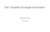 Der 'Quanten-Energie-Generator' · Tesla beruhen. James M. Robitaille FTW ... Den QEG, eine Maschine mit Wirkungsgrad über 100%, kann es laut heutiger Physik gar nicht geben! Oder