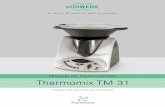 Manual de Instrucciones Thermomix TM 31 - mondial-shop.com · Thermomix TM 31 Manual de Instrucciones Consérvelo para futuras consultas. Dieser Report wurde mit Hilfe der Adobe Acrobat