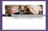 Die Alzheimer Lüge - renegraeber.de · Die Alzheimer-Krankheit ist vermeidbar und heilbar! zuerst einmal grundsätzliches zur Alzheimer-Der Skandal: Patienten bekommen immer