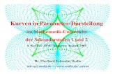 Kurven in Parameter-Darstellunghome.snafu.de/mirza/MNU-2005-Vortrag.pdfKurven in Parameter-Darstellung im Mathematik-Unterricht der Sekundarstufen 1 und 2 4. Berliner MNU-Kongress