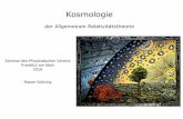 Kosmologie - physikalischer-verein.de · Seminar des Physikalischen Vereins Frankfurt am Main 2018 Rainer Göhring Kosmologie der Allgemeinen Relativitätstheorie