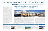 Neuordnungen und Innovationen I nnovatives Projekt Hö ...inside.zermatt.ch/pdf/ZermattInside-2013-5.pdf · Spek-takuläre Fahrten und lockeres Ambiente lassen Zermatt zum ... Ein