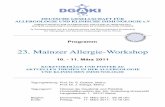 23. Mainzer Allergie-Workshop - DGAKIdgaki.de/wp-content/uploads/2010/05/MAWProgr2011Internet.pdf · 12.10-13.00 Anaphylaxie, Urtikaria, Mastozytose und Psyche 13.00-13.10 Schlusswort