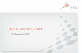 IKT in Horizon 2020 - FFG · • Zentren mit bestehender Infrastruktur, die sie mit weiteren Services anderen zu Verfügung stellen • nationale DIHs oder Teile von nationalen DIHs