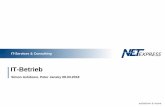 IT-Betrieb - pixel-group.de · 2018 NETexpress GmbH - Ein Unternehmen der PIXEL Group - Folie 2 IT Betrieb Ein Störfall ist eingetreten l „Der IT-Betrieb hat die Aufgabe, die Hardware