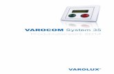 VAROCOM System 35 - varolux.comvarolux.com/download/Produktuebersicht_System_35_web_DE.pdf · angefertigt, um die Struktur des Systems zu verdeutlichen. In keinem Fall ist diese als