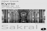 César Franck (1822 - printmusic.at · bekannteste Komposition ist das Panis angelicus aus der Messe in A-Dur. Kyrie aus der Messe op. 12 (1860) Die Messe in A-Dur komponierte Franck
