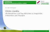 Dr. med. Ulrich Enzel Otitis media - steierl.de · • Sowohl die akute Otitis media, als auch die chronischen Formen können (selten) potentiell lebensbedrohliche Komplikationen