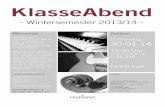 Plakat KlasseAbend WS13/14 - leuphana.de · Pop, oder Rock, ob Klavier, Gesang, Posaune oder Xylophon, ob gecovert oder selbst geschrieben, ob solo, mit Band oder im Chor - erlaubt