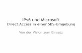 IPv6 und Microsoft - raucamp-consulting.de fileIPv6 und Microsoft Direct Access in einer SBS-Umgebung Von der Vision zum Einsatz