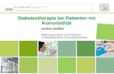 Diabetestherapie bei Patienten mit Komorbidit¤t .Medizinische Klinik und Poliklinik IV CAMPUS INNENSTADT