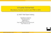 Virtuelle Sicherheit - Mandatory Access Control und TPM in XEN · Intrusion Detection und Prevention mit Snort + Co. (AWL) Linux Firewalls mit Iptables + Co. (AWL) ... 3 vTPM c 2007