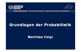 Grundlagen der Probabilistik -  · Dresdner Probabilistik-Workshop Grundlagen der ... Lehre der Häufigkeit und Wahrscheinlichkeit. Kombinatorik. Wie viele Möglichkeiten gibt es,