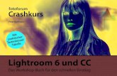 Lightroom 6 und CC - fotoforum.de · 2 fotoforum Crashkurs Einleitung Lightroom ist ein Universalwerkzeug für fast alle Aufgaben, die nach der Aufnahme am Com - puter anfallen. Das