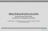 Machbarkeitsstudie Einhausung A661 - frankfurt.de · Machbarkeitsstudie Einhausung BAB A661 im Bereich Ortslage Bornheim Vorstellung im Verkehrsausschuss der Stadt Frankfurt am Main