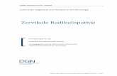 Zervikale Radikulopathie - dgn.org · [Die Diagnose einer zervikalen Radikulopathie beruht auf der Anamnese und der neurologischen Untersuchung und soll durch eine bildgebende Methode