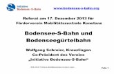 Bodensee-S-Bahn und Bodenseegürtelbahn · Referat am 17. Dezember 2013 für Förderverein Mobilitätszentrale Konstanz Bodensee-S-Bahn und Bodenseegürtelbahn Wolfgang Schreier,