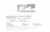 openTRANS-V1.0 eng veroeffentlicht · Copyright © 2000 – 2001 Fraunhofer IAO, Stuttgart; Universität Essen BLI - openTRANS® V1.0 2 Firms and individuals involved in the development