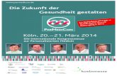 Die Zukunft der Gesundheit gestalten - cdn.drg.de · Die Internationale Kongressmesse zur Personalisierten Medizin Die Zukunft der Gesundheit gestalten Köln, 20.–21. März 2014