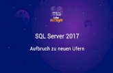 SQL Server 2017 - softed.de · ›Docker-Modul 1.8+ ›SQL Server Virtual Machines in Azure Anforderungen 7. ›Online-Repository auf packages.microsoft.com ›Offline Packages zum